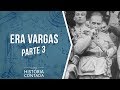 Reformas e Eventos do Governo Vargas