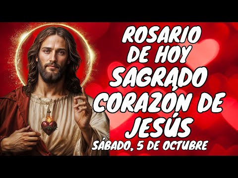 MILAGROSO ROSARIO AL❤️SAGRADO CORAZÓN DE JESÚS❤️. SÁBADO, 5 DE OCTUBRE. #rosario