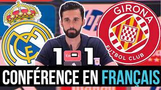 ENCORE UN SCANDAL ARBITRAL ! - CONFERENCE DE PRESSE - REAL MADRID VS GIRONA - 1-1