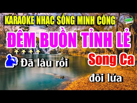 Đêm Buồn Tỉnh Lẻ Karaoke Song Ca Nhạc Sống Bolero Hay Nhất – Nhạc Sống Minh Công