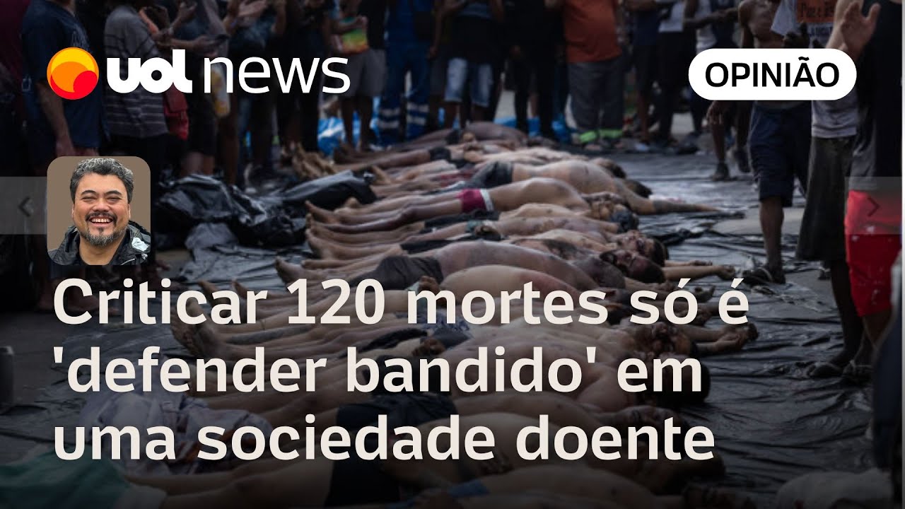 Operação no Rio: criticar ação que deixou 120 mortos, não é defender bandido | Sakamoto