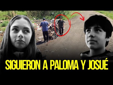 ¿Siguieron a Paloma y Josué? | El Recorrido Completo Antes del Trágico Final