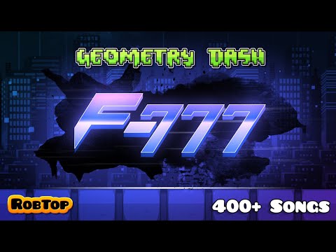 Geometry Dash Artist Reveal 9: F-777