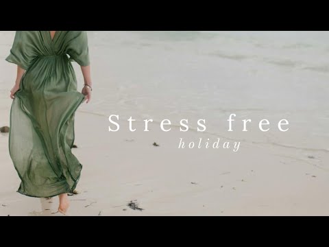 How to Have a Stress-Free Holiday