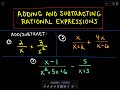 Adding and Subtracting Rational Expressions Explained