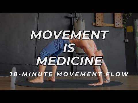 Movement is Medicine | 18-minute Bodyweight Routine