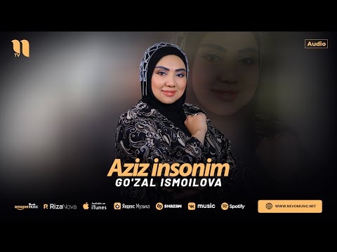 Go'zal Ismoilova - Aziz insonim (audio 2024)