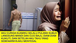 Kisah Suami Nurul Pulang Subuh