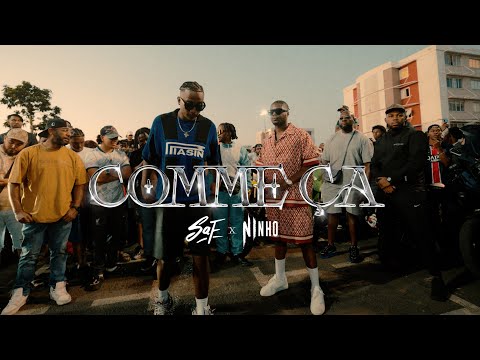 SAF feat NINHO - COMME ÇA (Clip Officiel)