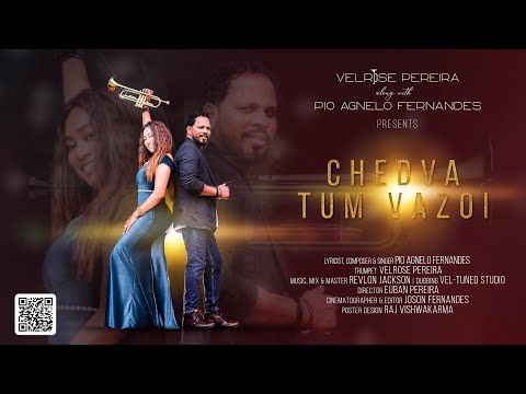 Chedva Tum Vazoi - Velrose Pereira &amp; Pio Agnelo Fernandes | Goan Konkani Song