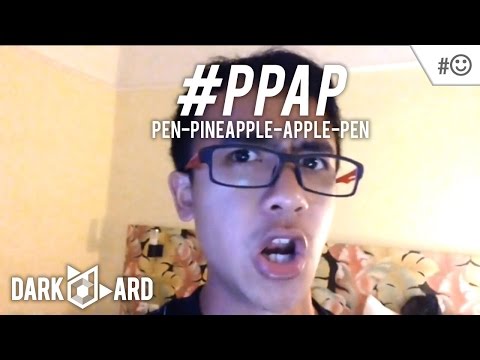 PPAP - Pen Pineapple Apple Pen