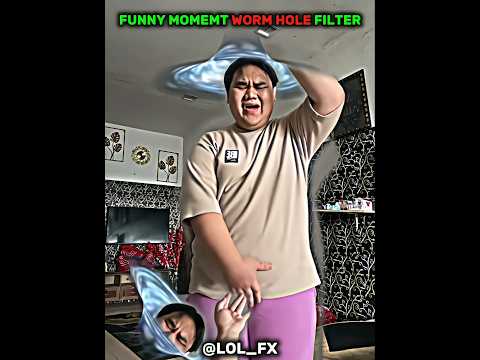 Worm hole filter |part Ii #funnymoment #wormhole #lolfx #phonkagressive