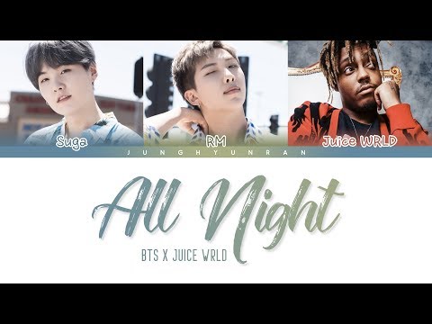 BTS x Juice WRLD - ALL NIGHT (BTS WORLD OST Part 3) 「Color Coded Lyrics_Han/Rom/Eng」