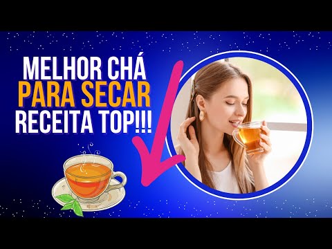 Melhor Chá Para Desinchar e Emagrecer o Corpo e a Barriga!