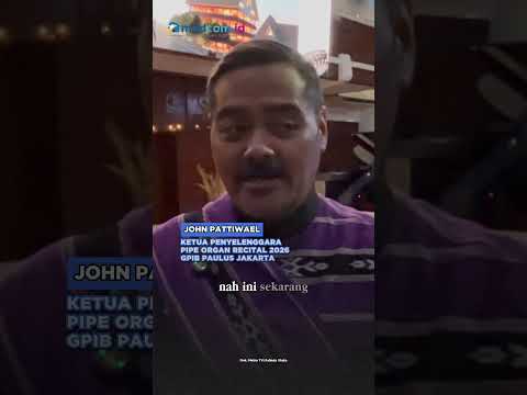 HARMONI PRAPASKAH! RESITAL ORGAN PIPA 2026 ANGKAT WARISAN MUSIK GEREJA