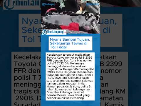 Nyaris Sampai Tujuan, Sekeluarga Tewas di Tol Tegal