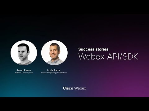 Webex API/SDK success story