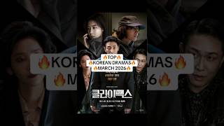 TOP KOREAN DRAMAS MARCH 2026 🇰🇷✨️#kdrama #dramalist #dramaland58 #subscribe