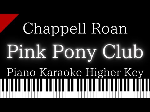 【Piano Karaoke Instrumental】Pink Pony Club / Chappell Roan【Higher Key】