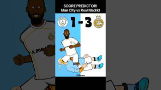 Score predictor! Man City vs Real Madrid⚽️ #championsleague #football #realmadrid