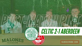 Celtic 2-1 Aberdeen | Post Match Pint Christmas Special