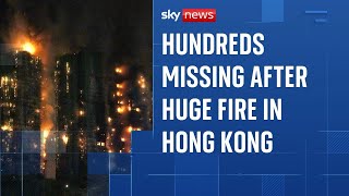 Hundreds missing after huge fire in Hong Kong