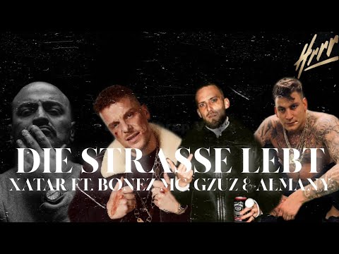 Xatar ft. Bonez MC, Gzuz & Almany - Die Straẞe lebt (Musikvideo) [+Lyrics]