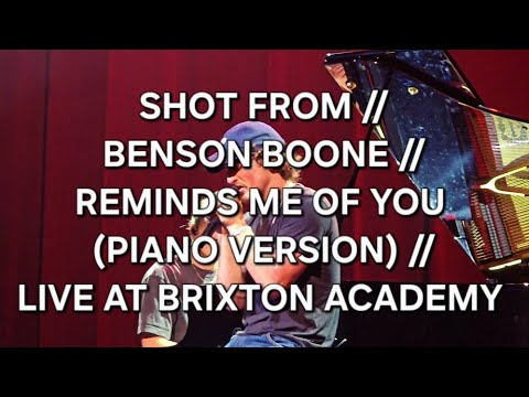 SHOT FROM // BENSON BOONE // REMINDS ME OF YOU (PIANO VERSION) // LIVE AT BRIXTON ACADEMY, LONDON