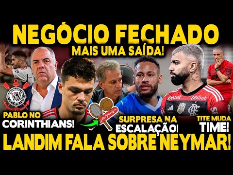 NEGÓCIO FECHADO! ZAGUEIRO SE DESPEDE! CORINTHIANS QUER MAIS UM! TITE MUDA TIME! LANDIM SOBRE NEYMAR