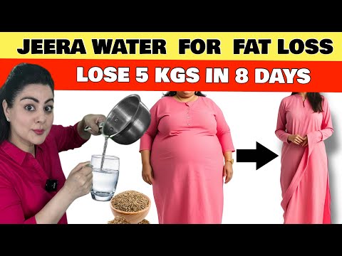 8 दिन तक सुबह खाली पेट पीओ Jeera Water – 5 किलो वज़न घटाओ | Weight Loss With Jeera Water