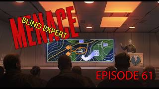 Blind Expert Menace - Episode 61