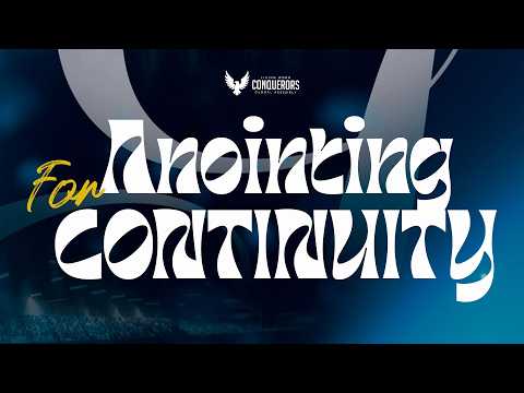 ANOINTING FOR CONTINUITY SERVICE | SECOND SERVICE | DAVID ABIOYE | LWCGA| 05.07.26