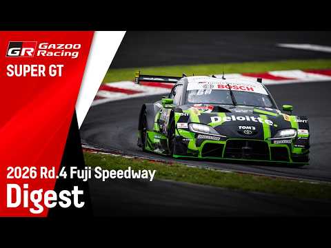 GAZOO Racing SUPER GT 2026年 第4戦 富士 ダイジェストムービー