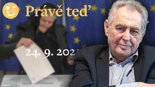 Miloš Zeman: Popírání volebních výsledků v Evropě se může stát scénářem také pro Česko