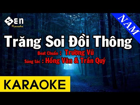 Karaoke Trăng Soi Đồi Thông – Tone Nam Beat Chuẩn | Trường Vũ