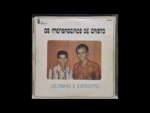 Zezinho e Espedito - Os Mensageiros de Cristo - O Mundo Passa