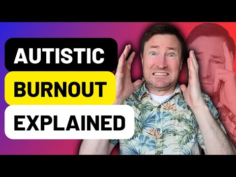 Autistic Burnout - What You Need to Know (Ask Dr Beth)