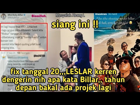 FIX TANGGAL 20,,, DENGERIN NIH APA KATA BILLAR TAHUN DEPAN BAKAL ADA PROJEK BARENG ISTRI