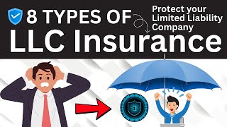 8 Types of LLC Insurance That No One Talks About!