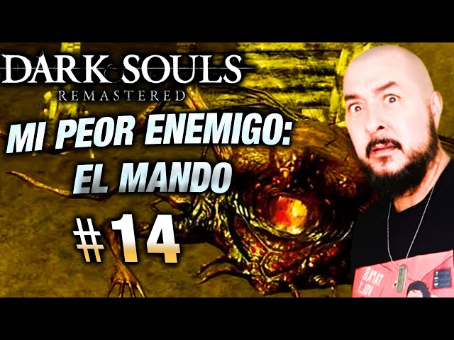 PASÁNDOLO MAL #14 | DARK SOULS: REMASTERED | Gameplay español