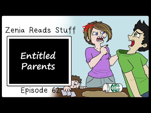 Zenia Reads 62 - Entitled Parents