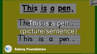 This is a pen (picture/sentence)
