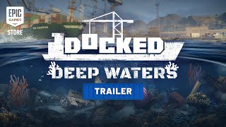 Docked | Deep Waters Trailer