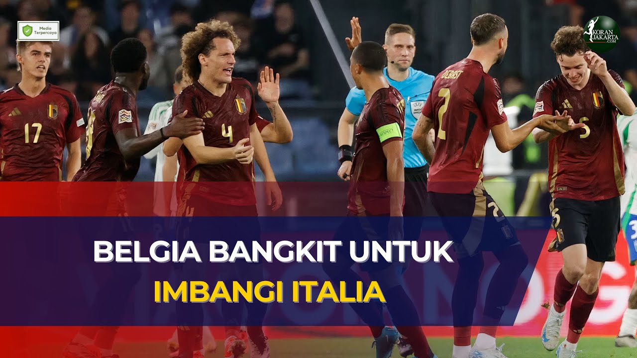 Belgia Bangkit untuk Imbangi Italia