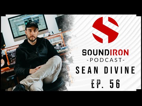 Sean Divine on Mixing, Mastering, Client Work, Youtube | Soundiron Podcast EP #56