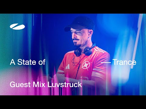 Luvstruck - A State of Trance Episode 1243 Guest Mix