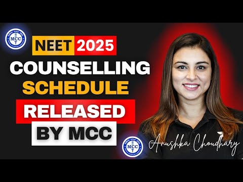 NEET‑2025 UG Counselling Schedule Released by MCC | Anushka Choudhary