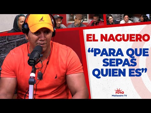 "Para que sepas quien es" | El Naguero