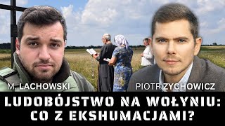 Ludobójstwo na Wołyniu. Co z ekshumacjami? Геноцид на Волині. Piotr Zychowicz i M. Lachowski.