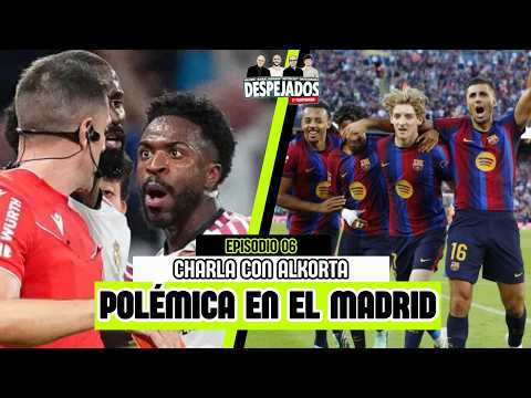¿ERA ROJA A VINICIUS? ¿VALVERDE MEJOR DE LATERAL? EL BARÇA VUELA Y HABLAMOS CON ALKORTA | DESPEJADOS